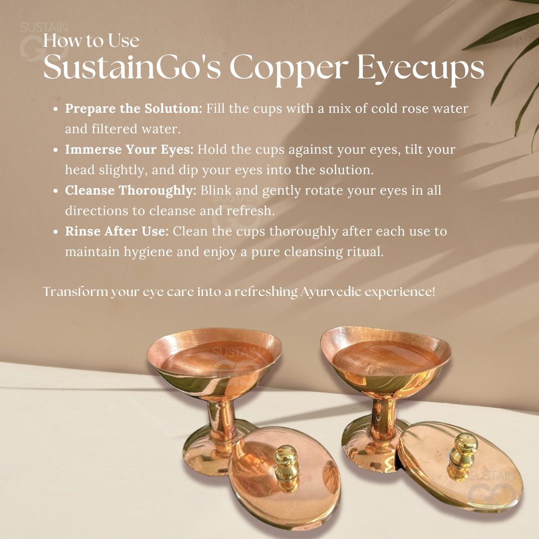 Buy SustainGo’s copper eyecups with step-by-step Ayurvedic eye cleansing guide – fill, immerse, cleanse, and rinse for daily eye detox